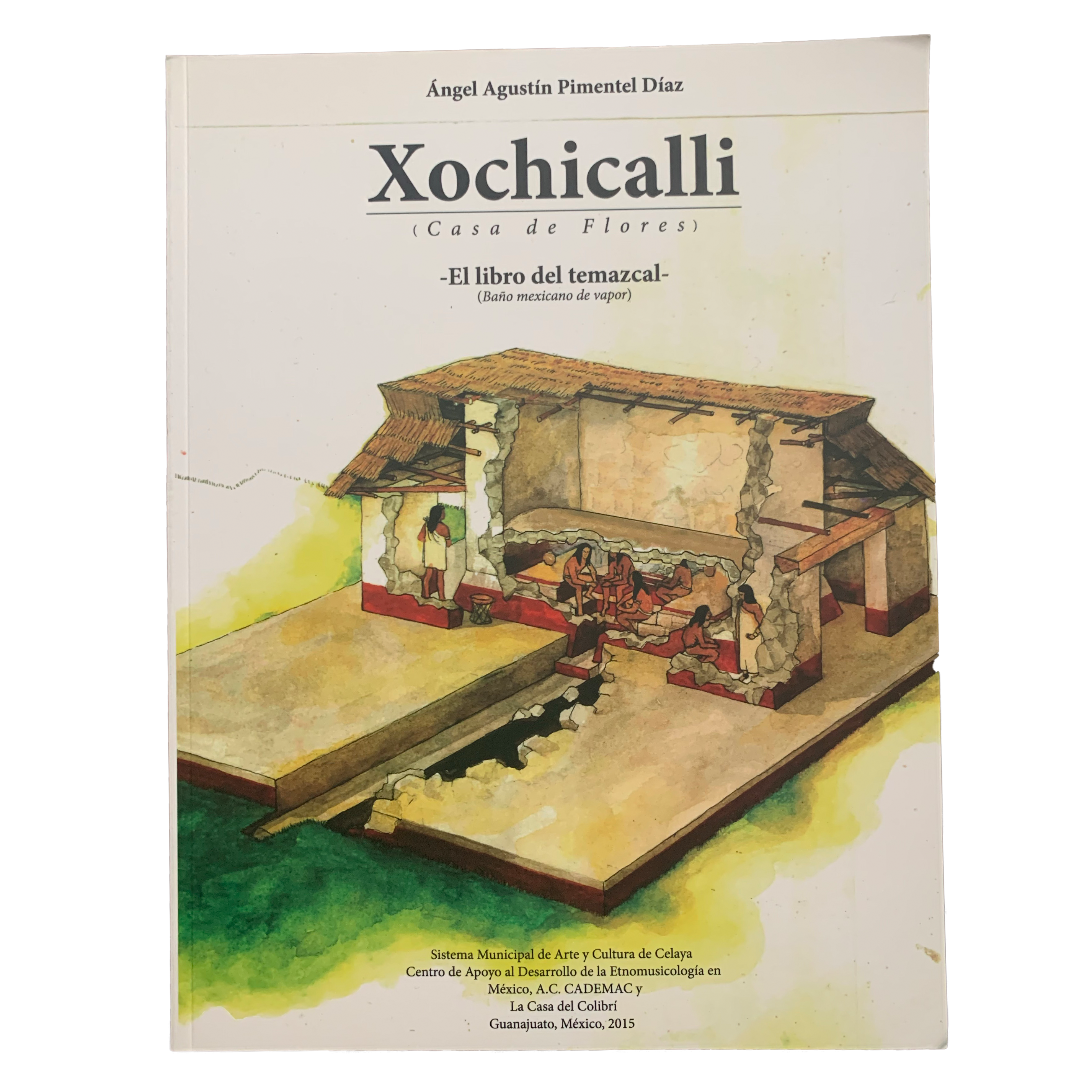 Book - Xochicalli (El Libro de Temascal)