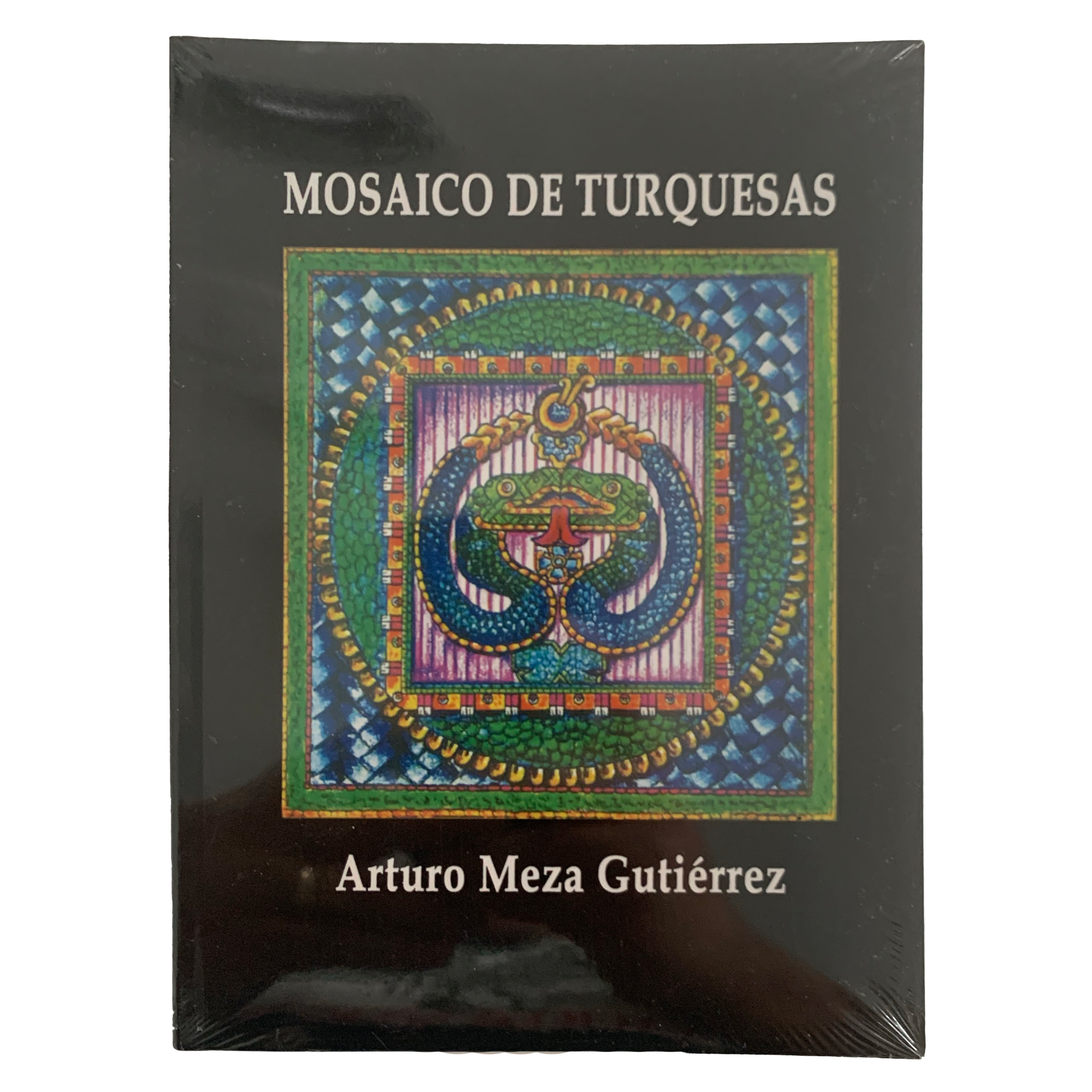 Book - Mosaico de Turquesas (Arturo Meza Gutierrez)