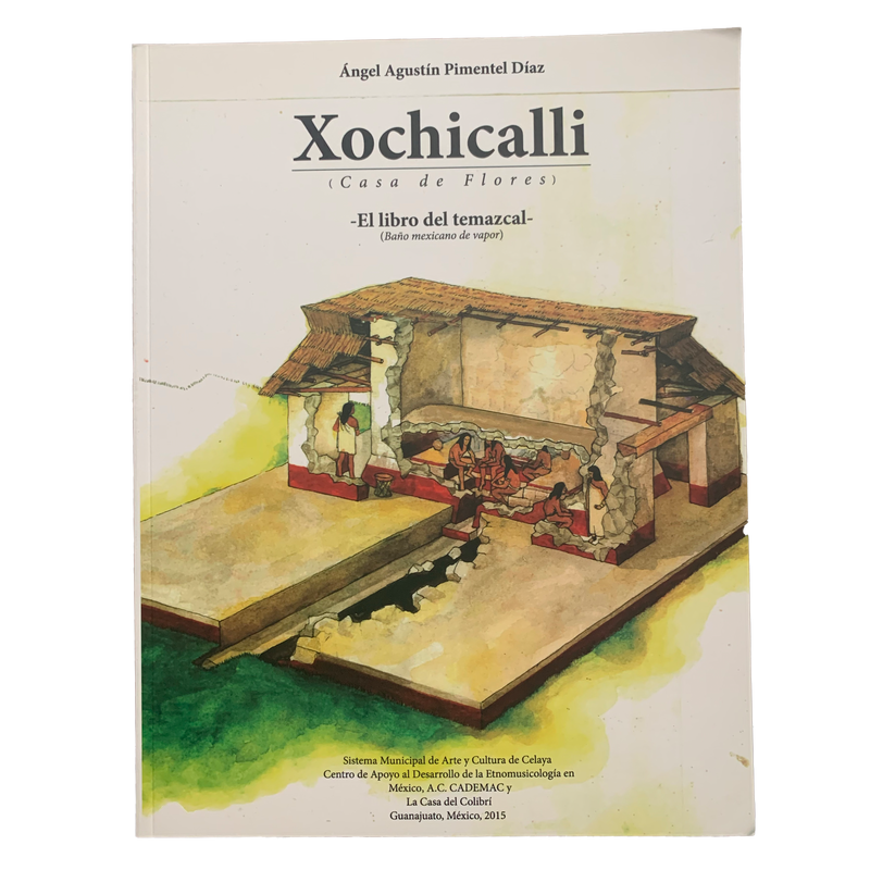 Book - Xochicalli (El Libro de Temascal)