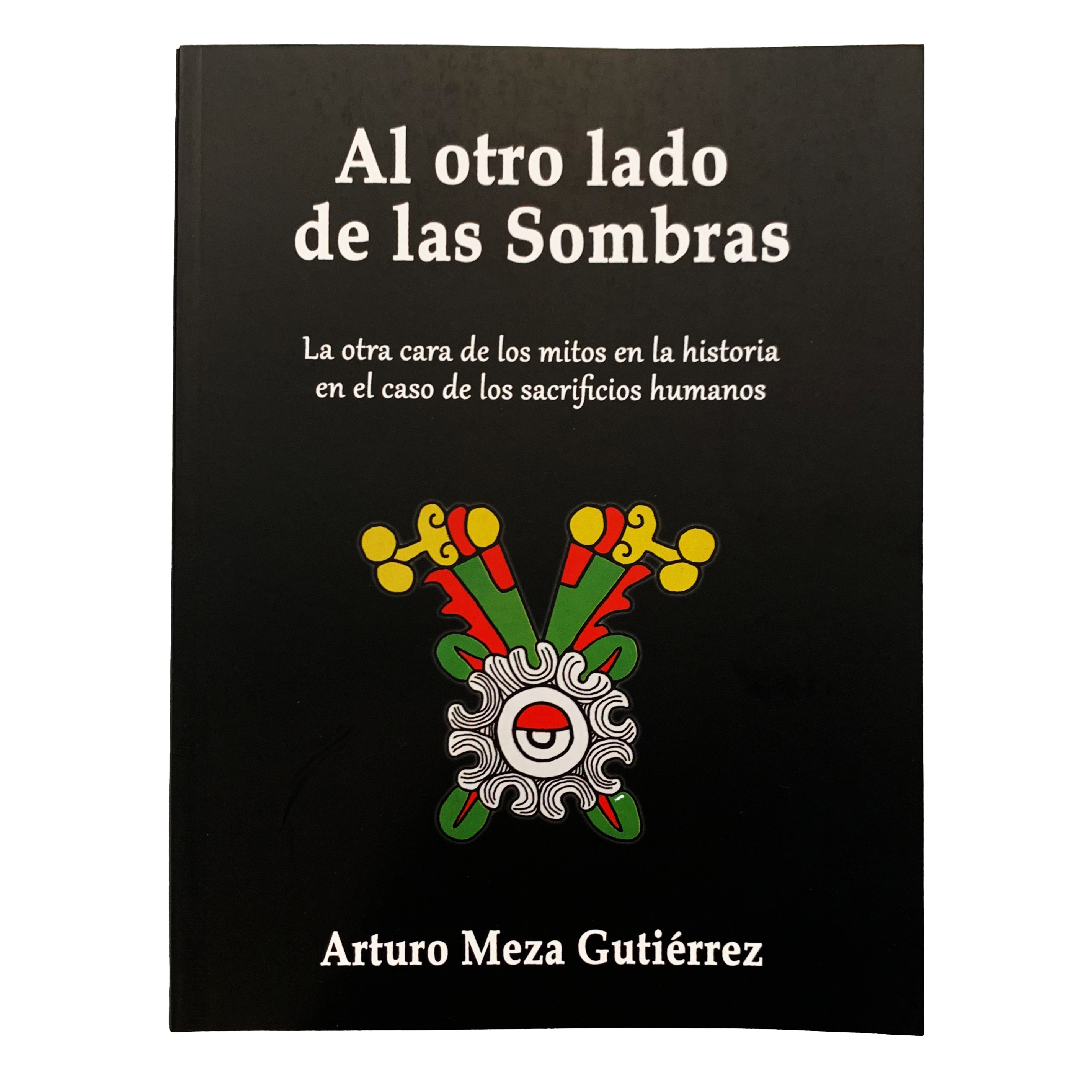 Book - Al otro lado de las sombras (Arturo Meza Gutierrez)