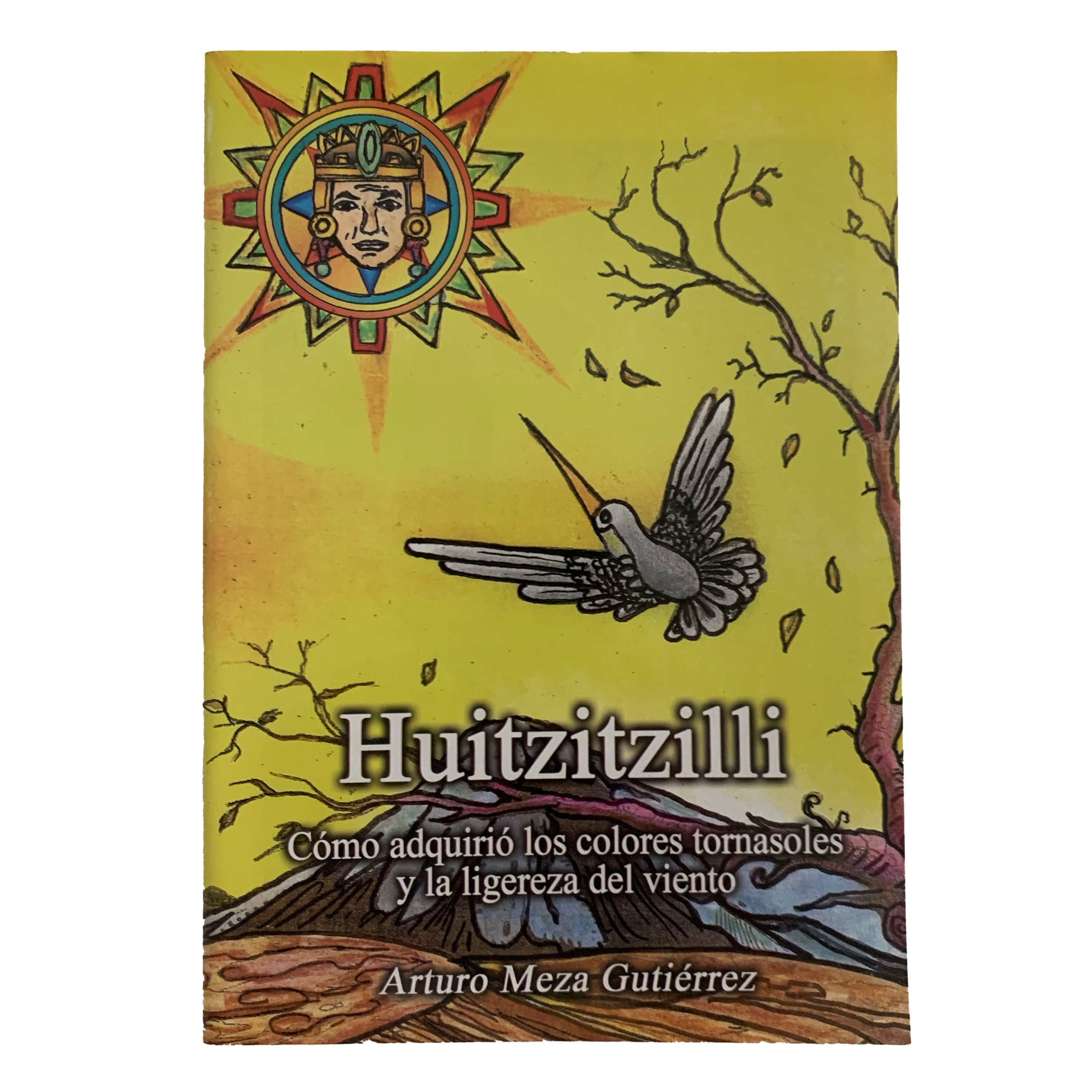 Book - Huitzitzilli (Arturo Meza Gutierrez)