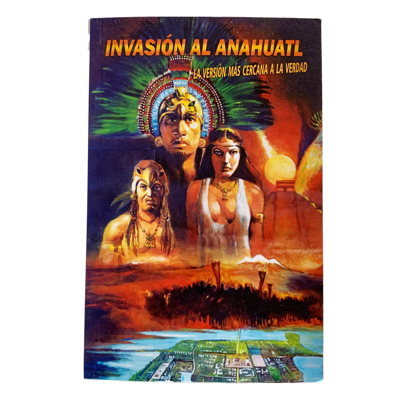 Book - Invasion de Anahuatl