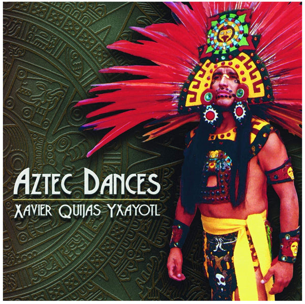 CD - Xavier Quijas Yxayotl - Aztec Dances